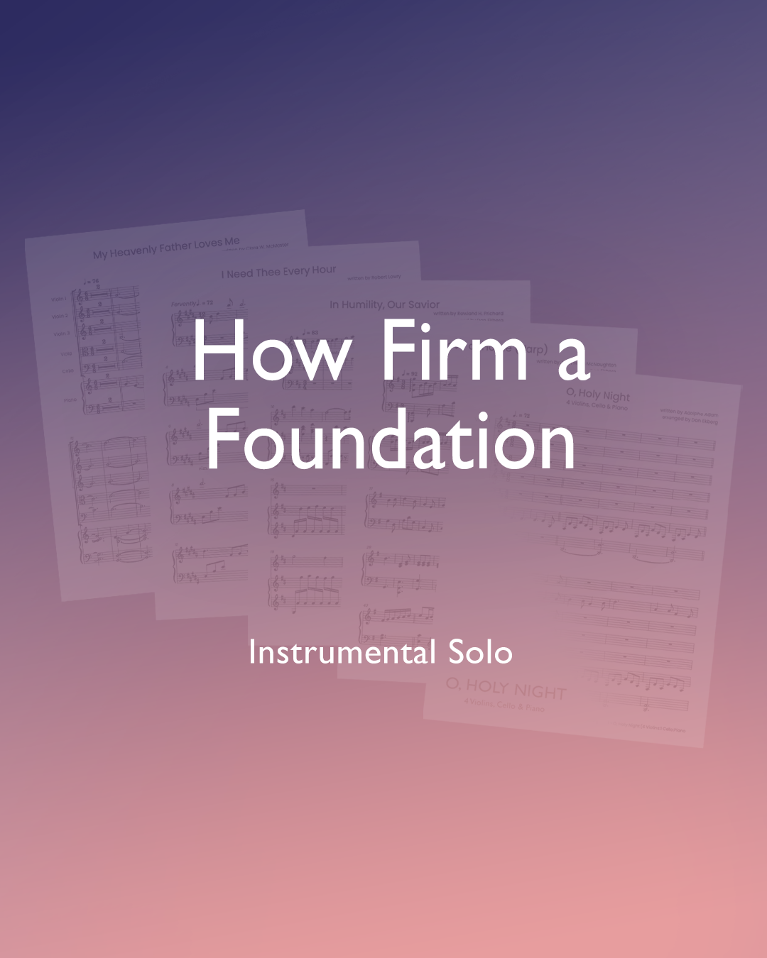 How Firm a Foundation
