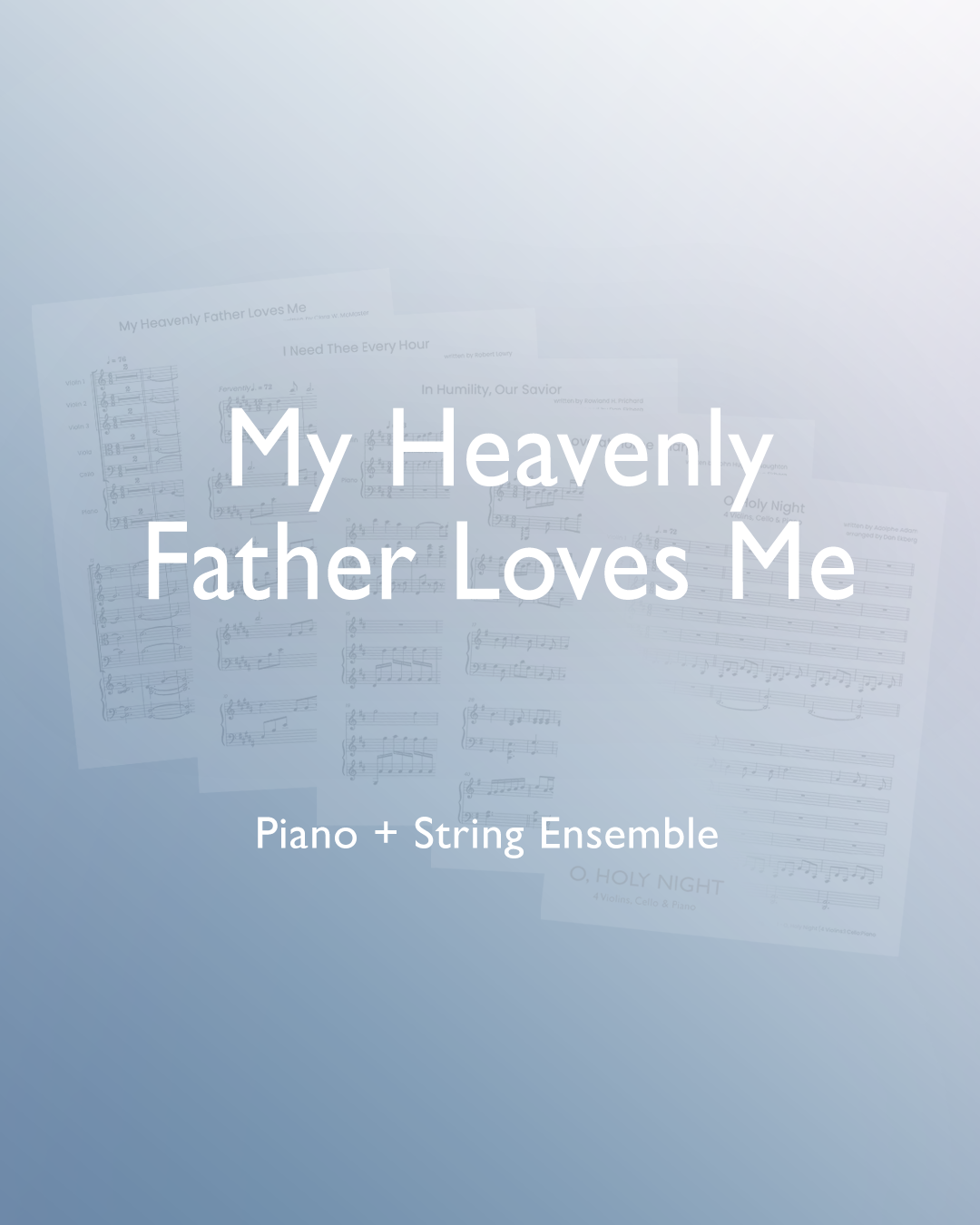 My Heavenly Father Loves Me