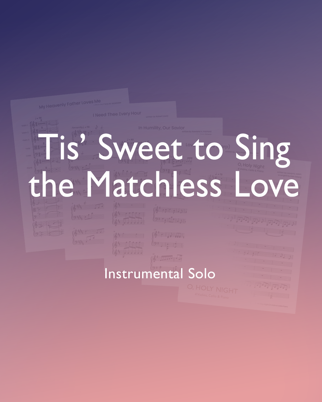 Tis' Sweet to Sing the Matchless Love